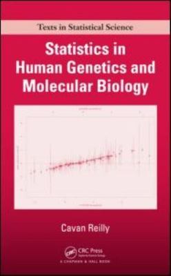 Statistics in Human Genetics and Molecular Biology, Hardcover by Reilly, Cava...