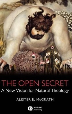 Alister E. McGrath The Open Secret (Gebundene Ausgabe)