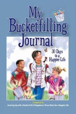 Carol McCloud My Bucketfilling Journal: 30 Days to a Hap (Paperback) (UK IMPORT)