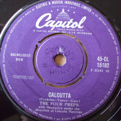The Four Preps - Calcutta / Gone Are The Days (7'', Single)