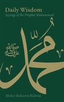 Daily Wisdom | Sayings Of The Prophet Muhammad | Abdur Raheem Kidwai | Englisch