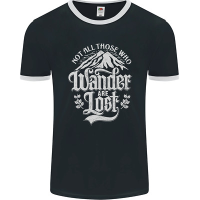 Not All Those Who Wander Are Lost Trekking Herren Ringer T-Shirt FotL