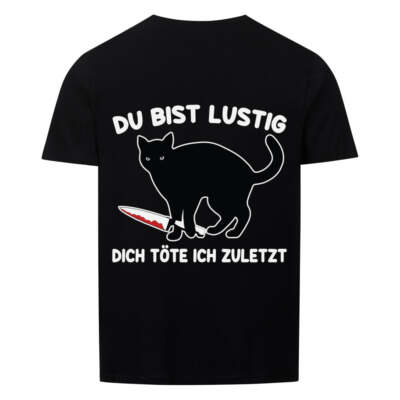 Du bist lustig | Geschenk - Tshirt | Katze, lustig