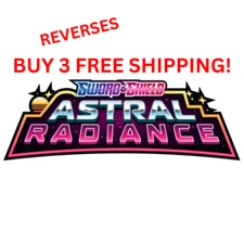 ASTRAL RADIANCE Pokémon 1 - 189 PICK YOUR OWN REVERSE HOLOS 3+ FREE SHIP LP/NM
