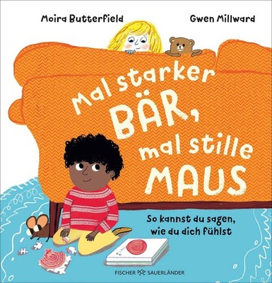 Moira Butterfield / Mal starker Bär, mal stille Maus9783737373470