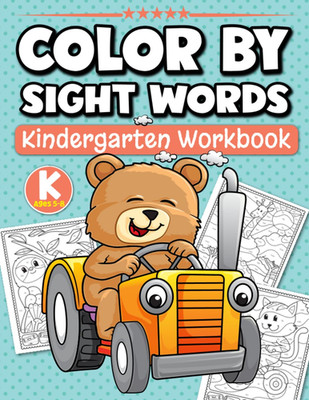 Color By Sight Words Kindergarten Workbook Ages 5-8: Fun Activity Book with Over