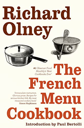 The French Menu Cookbook : The Food And Wine Of France - Season By Delicious Season Richard Olney - Image 7
