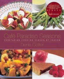 Café Paradiso Seasons: Vegetarian Cooking Season-by-Seas... | Buch | Zustand gut