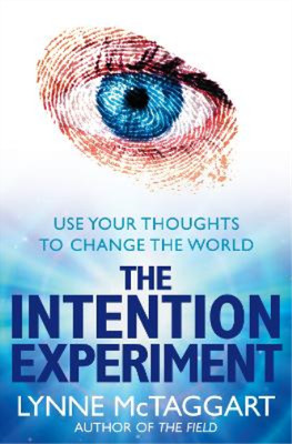 Lynne McTaggart The Intention Experiment (Taschenbuch)
