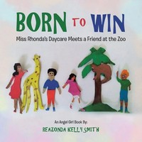 Reazonda Kelly Smith | Born To Win | Taschenbuch | Englisch (2018) | AuthorHouse
