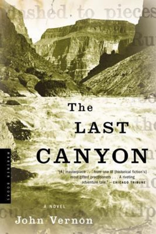 The Last Canyon : A Novel Paperback John VernonFree US Delivery | ISBN:0618257748