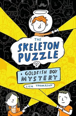 The Skeleton Puzzle (Goldfish Boy 3) | Lisa Thompson | englisch