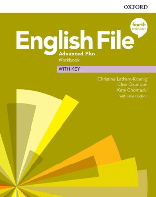 Oxford ENGLISH FILE ADVANCED PLUS Workbook with Answers FOURTH EDITION 2021 @NEW