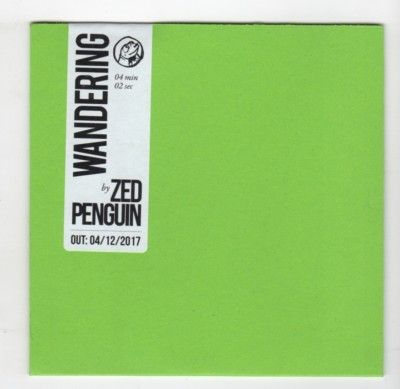 (IB725) Zed Penguin, Wandering - 2017 unopened DJ CD
