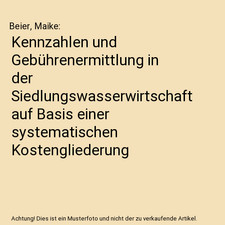 Kennzahlen und Gebührenermittlung in der Siedlungswasserwirtschaft auf Basis ei