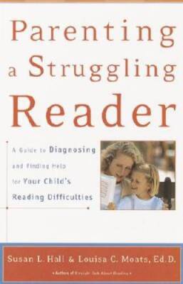 Parenting a Struggling Reader: A Guide to Diagnosing and Finding Help for - GOOD