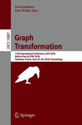 Lambers - Graph Transformation   11th International Conference ICGT 2 - X555z