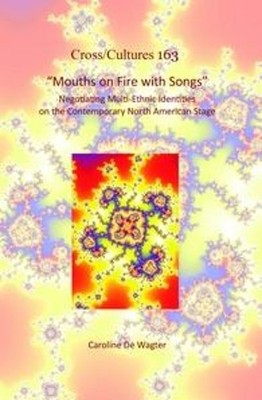 Caroline De Wagter ''Mouths on Fire with Songs'' (Hardback) Cross/Cultures