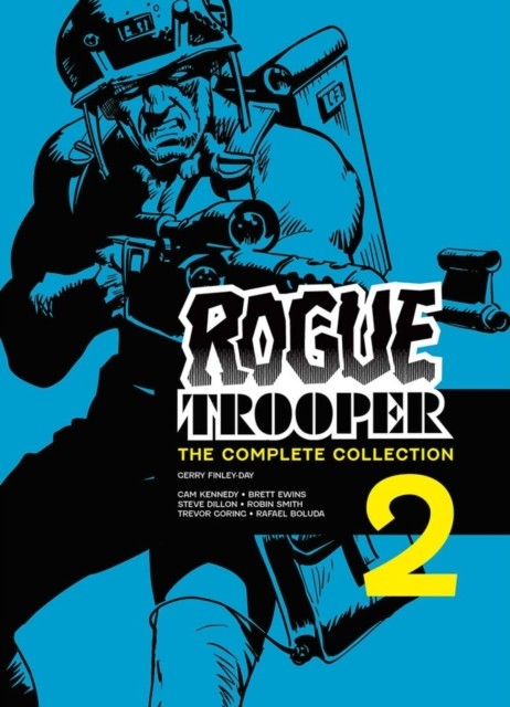 Rogue Trooper: The Complete Collection - Book 2 by Gerry Finley-Day