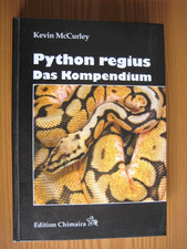 Python regius Das Kompendium Kevin McCurley Edition Chimaira Zuchtformen Haltung
