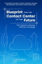 Blueprint for the Contact Center of the Futur...
