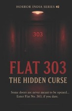 Room no. 303: The hidden curse: Horror India Series #2 by Aryan Satapara Paperba