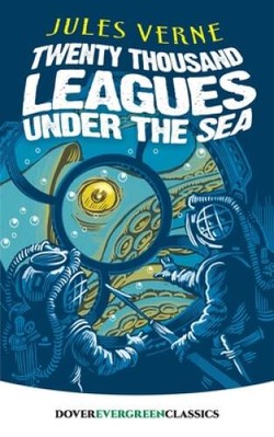 Twenty Thousand Leagues Under the Sea (Dover Children's Evergreen Cl - GOOD