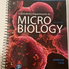 Laboratory Experiments in Microbiology by Ted Johnson and Christine Case (2018,