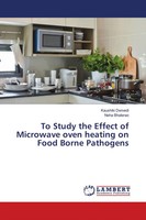 Kaushiki Dwivedi (U. A.) | To Study The Effect Of Microwave Oven Heating On...
