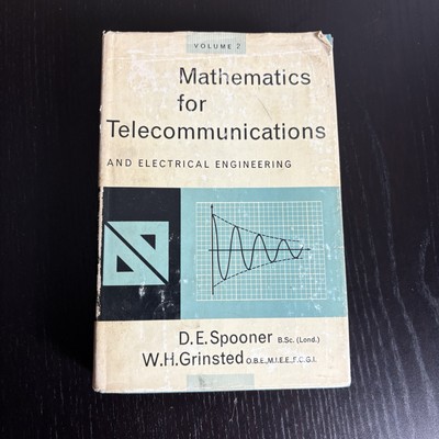 MATHEMATICS FOR TELECOMMUNICATIONS & Electrical Engineering by Spooner/Grinsted