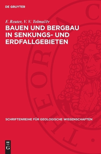 F Reuter V V To Bauen Und Bergbau in Senkungs- Und Erdfallge (Copertina rigida)