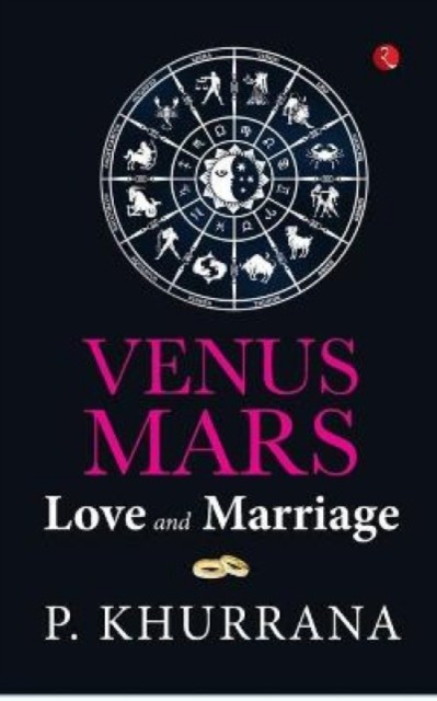VENUS MARS: LOVE and MARRIAGE by P. Khurrana PAPERBACK 9789390260188