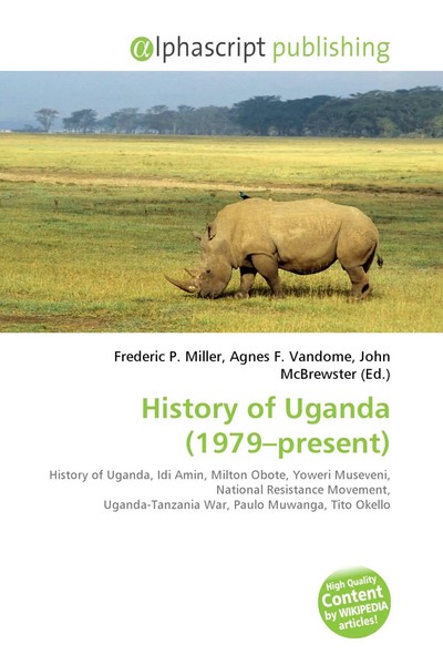 Frederic P. Miller (U. A.) | History Of Uganda (1979-Present) | Taschenbuch-image