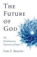 Carl E. Braaten | The Future Of God | Taschenbuch | Englisch (2016)