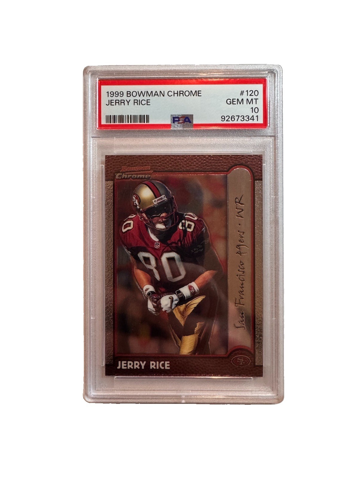 Jerry Rice San Fransisco 49ers HOF 1999 Bowman Chrome - #120 PSA 10 Pop 18 view 1