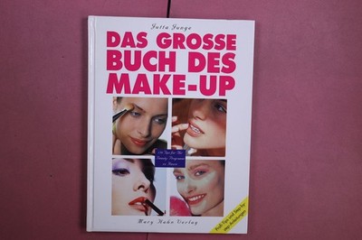380404 Jutta Junge DAS GROSSE BUCH DES MAKE-UP Mary Hahn Verlag 150 Tips für Ihr