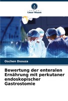 Oschen Dsouza | Bewertung Der Enteralen ErnäHrung Mit Perkutaner...