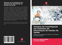 Maryam Gholizadeh (U. A.) | Sistema De InvestigaçãO Em Sistemas De InformaçãO...