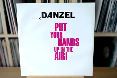 Danzel - Put Your Hands Up In The Air 12'' Vinyl Maxi Single 2005