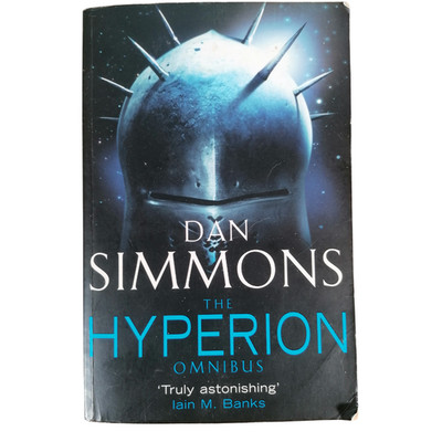 The Hyperion Omnibus Dan Simmons Hyperion, The Fall Of Hyperion Trade PB 2004