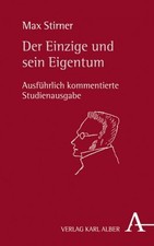 Der Einzige und sein Eigentum Max Stirner