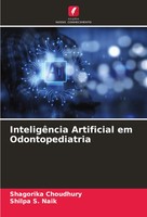 Shagorika Choudhury (U. A.) | InteligêNcia Artificial Em Odontopediatria | Buch