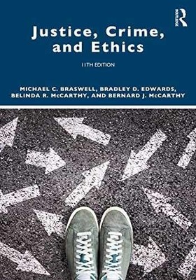 Justice, Crime, and Ethics - Paperback, by Braswell Michael C.; - Acceptable
