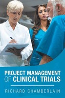 Project Management Of Clinical Trials Richard Chamberlain