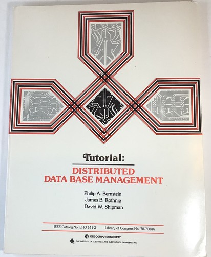 Tutorial: Distributed Data Base Management, Presented At Compsac '78 IEEE - 第 1/10 張圖片