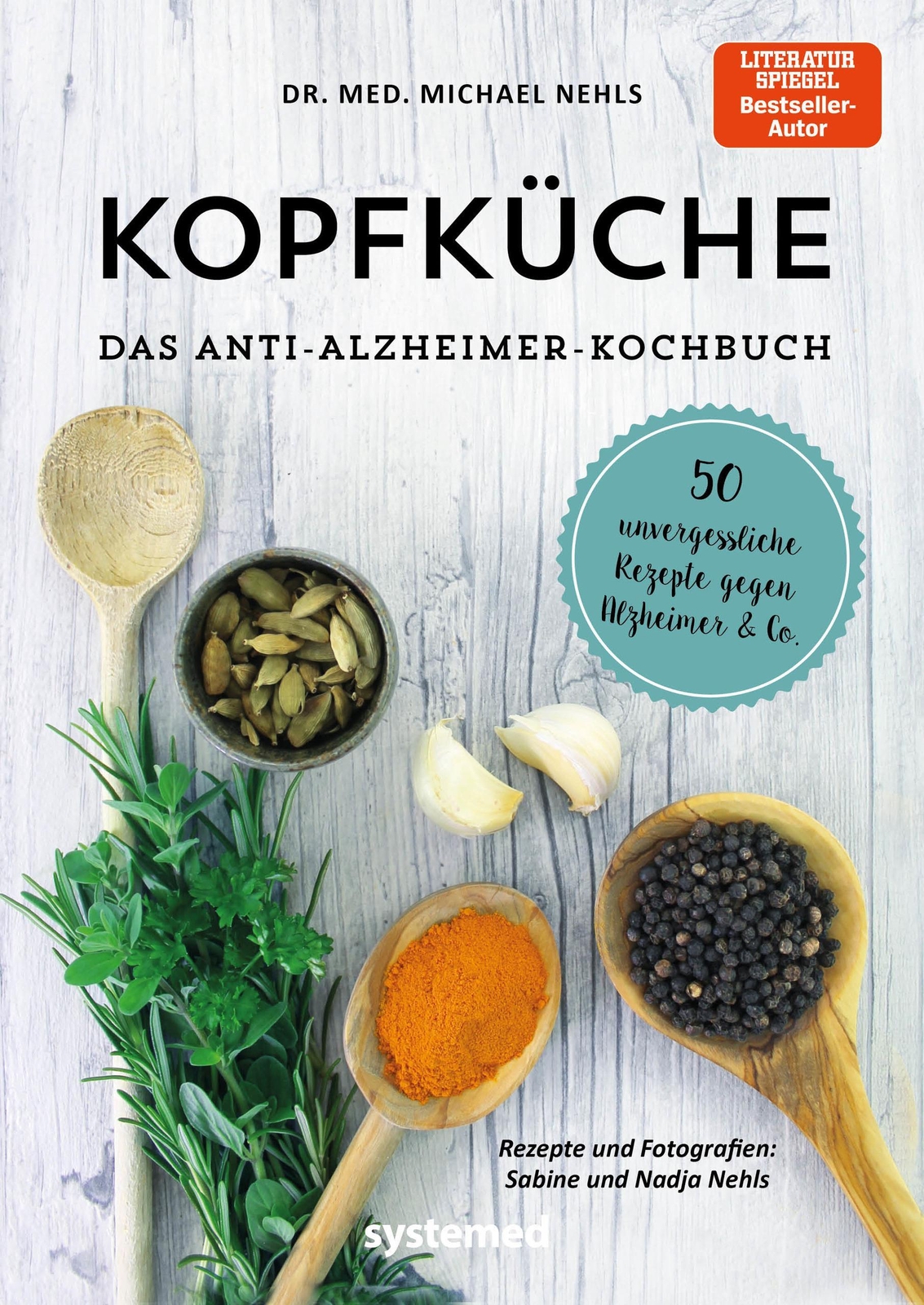 Kopfküche. Das Anti-alzheimer-kochbuch Michael Nehls