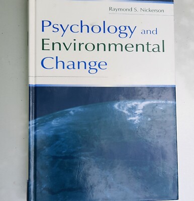 Psychology and Environmental Change Text Book Raymond S. Nickerson 9780805840964