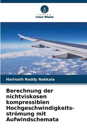 Berechnung der nichtviskosen kompressiblen Hochgeschwindigkeits-strmung mit Aufw - Picture 1 of 1