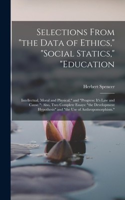 Spencer - Selections From the Data of Ethics social Statics edu - X555z