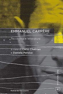 Emmanuel Carrère. Tra cinema e letteratura von Bietti | Buch | Zustand sehr gut